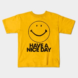 Vintage Have A Nice Day Kids T-Shirt